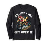 It's Just A Hill Get Over It Golden Retriever Mountain Bike Long Sleeve T-Shirt