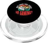 But Have You Tried VR Gaming? Video Game Developer PopSockets PopGrip for MagSafe