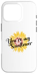 iPhone 16 Pro You`re My Sunflower Plant Case