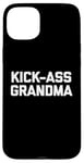 iPhone 15 Plus Funny Grandma Shirt: Kick-Ass Grandma T-Shirt funny grandma Case