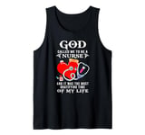 God called me to be a nurse it was the most gratifying time Tank Top