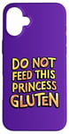 iPhone 16 Plus Royal Gluten-Free Do Not Feed This Princess Gluten Dietary Case