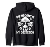 Morel Mushrooms My Obsession Mushroom Zip Hoodie