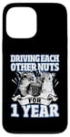 iPhone 13 Pro Max 1st Wedding Anniversary Driving each other Nuts 1 Year Case