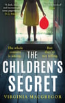 The Children&#039;s Secret  The pageturning new novel from the highly acclaimed author of What Milo Saw