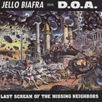 Jello Biafra  Last Scream Of The Missing Neighbors  LP/Vinyl