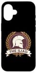 iPhone 16 The Iliad Homer Ancient Greek History Iliad Case