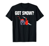 Snow Blower - Got Snow? T-Shirt