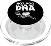 Hot Dog Adult Hot Dog It's In My Dna PopSockets PopGrip for MagSafe