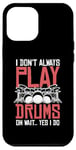 Coque pour iPhone 12 Pro Max Drums Instrument Funny Playing Musical Leçon