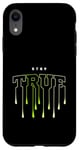 Coque pour iPhone XR Graphisme vert Stay TRUE Graphic vert