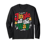 Jingle All The Way - Funny Festive Humor Design Long Sleeve T-Shirt