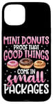 Coque pour iPhone 15 Plus Mini donuts preuve que les bonnes choses sont livrées dans de petits paquets