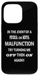 Coque pour iPhone 13 Pro Ordinateur de jeu amusant avec inscription « Turn Me Off And On Again »