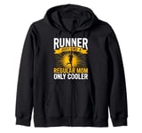 Cool Running Mom Humor Design Funny Runner Mother Zip Hoodie