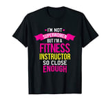 Funny superwomen fitness instructor t-shirt for gym and fit T-Shirt