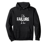 I Am Failure In Love Romance Not Dead Apparel Pullover Hoodie