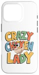 Coque pour iPhone 16 Pro Crazy Chicken Lover Hen Mom, Farm Fresh Eggs Farmer