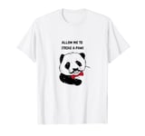 ALLOW ME TO STRIKE A PAWS, hilarious panda pun design T-Shirt