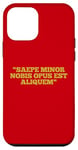 Coque pour iPhone 12 mini SAEPE MINOR NOBIS OPUS EST ALIQUEM