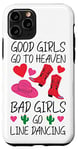 iPhone 11 Pro Line Dancing Dance Teacher Girl Good Girls Go To Heaven Bad Case