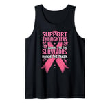 Support The Fighters Admire The Survivors Honor The Taken Tank Top