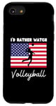 iPhone SE (2020) / 7 / 8 USA American Flag Volleyball I'd Rather Watch Volleyball Case