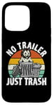 iPhone 15 Pro Max No trailer just trash Possum Trashcan Garbage Opossum Case