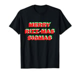 Merry Rizz Mas Sigmas- Gen Alpha Middle School Christmas T-Shirt