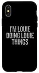 iPhone X/XS I'm Louie Doing Louie Things Funny Vintage Case