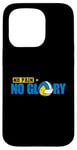 iPhone 15 Pro No Pain No Glory Case