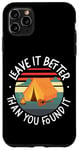 iPhone 11 Pro Max Camping Tent Retro Vintage Leave It Better Than You Found It Case