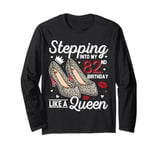 Stepping Into My 82nd Birthday Party Like a Queen High Heel Long Sleeve T-Shirt