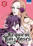 Le Requiem du Roi des Roses Tome 12 (Manga)