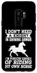 Coque pour Galaxy S9+ I Don't Need A Knight In Shining Armor – Cowgirl Funny