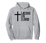 Jesus is Lord T-Shirt Cross Faith Christian Bible God Holy Pullover Hoodie