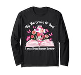 By The Grace Of God I am a Breast Cancer Survivor Long Sleeve T-Shirt