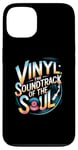 iPhone 13 Vinyl The Soundtrack Of The Soul Turntable Enthusiast Case