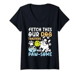 Womens Fetch This Our Dog Trainers Are Paw-some for a Dog Trainer V-Neck T-Shirt