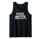 Flute Master, Flute Instrument Player and Orchestra Flutist Tank Top