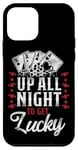 iPhone 12 mini Poker Vintage Up All Night To Get Lucky Case