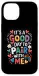 iPhone 14 Behavior Analyst It's A Good Day To Pair With Me ABA Lover Case