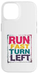 iPhone 14 Run Fast Turn Left - Funny Track Runner Motivational Fitness Case