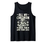 All My Children Have Fur and Four Legs Dog Grandma Tank Top