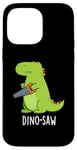 Coque pour iPhone 14 Pro Max Dino-saw Jeu de mots drôle dinosaure