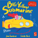 Sploosh! Big Yellow Submarine (bok, board book, eng)