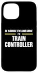 iPhone 15 "The Original Awesome" Train Controller Case