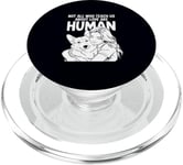 Not All Who Teach Us About Love Are Human Funny Corgi Owner PopSockets PopGrip for MagSafe