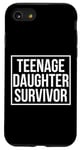 Coque pour iPhone SE (2020) / 7 / 8 Citation amusante pour la fête des pères avec inscription « Teenage Daughter Survivor »