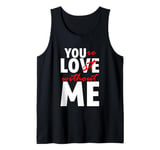 You're Lost Without Me Married Couple Life Tank Top